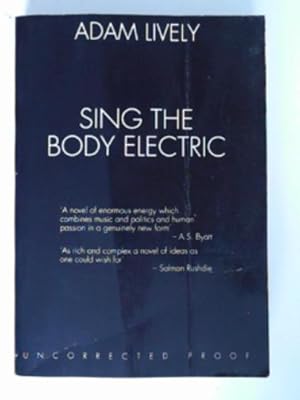 Seller image for Sing the body electric: a novel in five movements for sale by Cotswold Internet Books