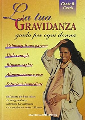 Seller image for La tua gravidanza. Guida per ogni donna for sale by MULTI BOOK