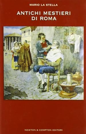 Seller image for Antichi mestieri di Roma for sale by MULTI BOOK