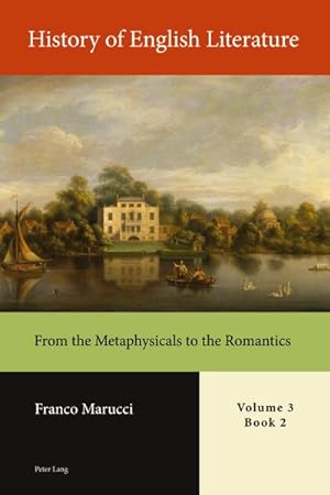Bild des Verkufers fr History of English Literature, Volume 3, Book 2 : From the Metaphysicals to the Romantics zum Verkauf von AHA-BUCH GmbH