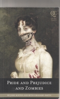 Immagine del venditore per Pride And Prejudice And Zombies: The Classic Regency Romance - Now With Ultraviolent Zombie Mayhem venduto da COLD TONNAGE BOOKS