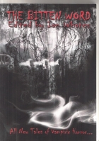 Bild des Verkufers fr The Bitten Word: All New Tales of Vampire Horror zum Verkauf von COLD TONNAGE BOOKS