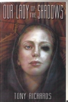 Seller image for Our Lady Of The Shadows for sale by COLD TONNAGE BOOKS