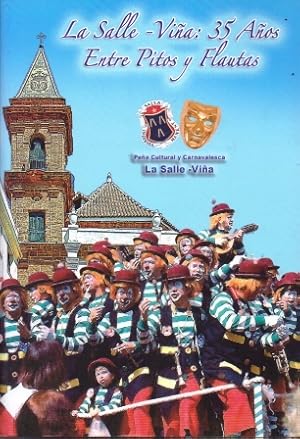 LA SALLE-VIÑA: 35 AÑOS ENTRE PITOS Y FLAUTAS.