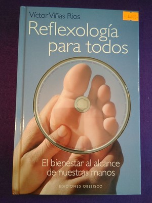 Reflexología para todos: El bienestar al alcance de nuestras manos (+dvd)