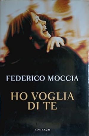 Seller image for Ho voglia di te for sale by MULTI BOOK