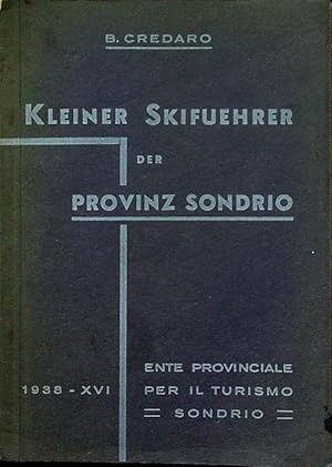 Bild des Verkufers fr Kleiner Skifuehrer der Provinz Sondrio (Italien). zum Verkauf von Studio Bibliografico Adige