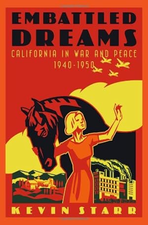 Seller image for Embattled Dreams: California in War and Peace, 1940-1950 for sale by MULTI BOOK