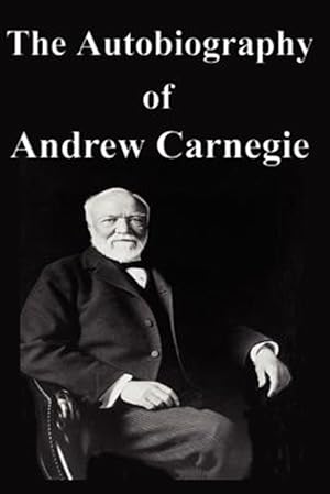 Seller image for Autobiography of Andrew Carnegie for sale by GreatBookPrices