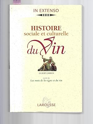 Image du vendeur pour Histoire sociale et culturelle du vin : les mots de la vigne et du vin mis en vente par Bouquinerie Le Fouineur