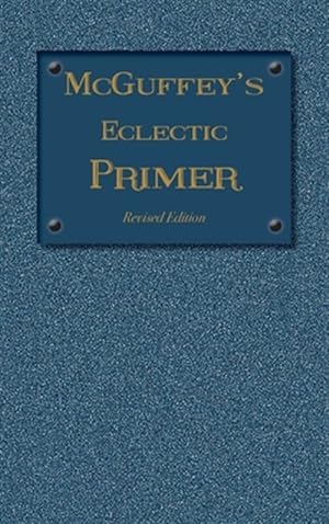 Seller image for Mcguffey Eclectic Primer for sale by GreatBookPrices