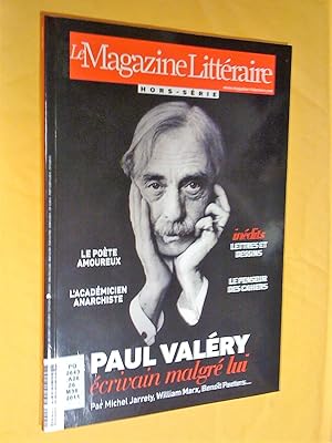 Bild des Verkufers fr Paul Valry, crivain malgr lui: Magazine littraire, hors-srie, automne 2011 zum Verkauf von Claudine Bouvier