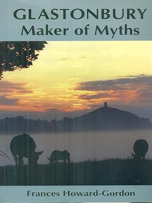 Bild des Verkufers fr Glastonbury: maker of Myths zum Verkauf von Librodifaccia