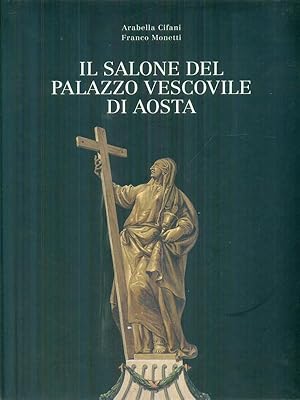 Immagine del venditore per Il salone del palazzo vescovile di Aosta venduto da Librodifaccia