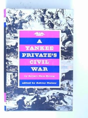 Immagine del venditore per A Yankee Private's Civil War venduto da Cotswold Internet Books