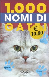 Immagine del venditore per Mille nomi di gatti. Ediz. illustrata venduto da MULTI BOOK