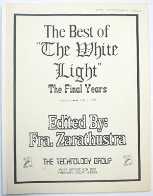 The Best of "The White Light": The Final Years, Volumes 10-15.