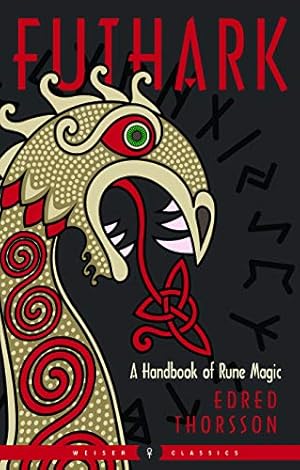 Seller image for Futhark: A Handbook of Rune Magic, New Edition (Weiser Classics Series) by Thorsson, Edred [Paperback ] for sale by booksXpress