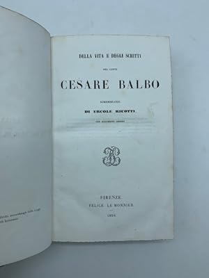 Della vita e degli scritti del Conte Cesare Balbo. Rimembranze