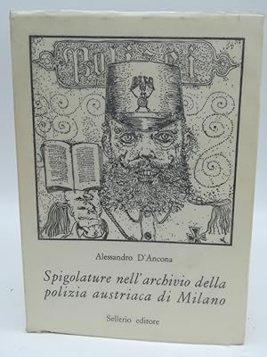 Bild des Verkufers fr Spigolatura nell'archivio della polizia austriaca di Milano zum Verkauf von Coenobium Libreria antiquaria