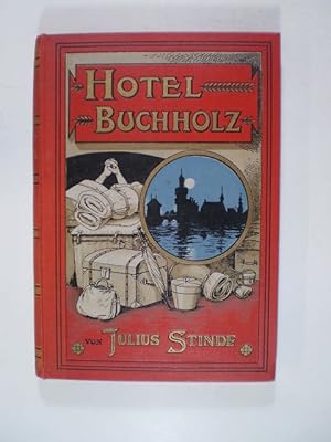 Bild des Verkufers fr Hotel Buchholz. Ausstellungs-Erlebnisse der Frau Wilhelmine Buchholz zum Verkauf von Buchfink Das fahrende Antiquariat