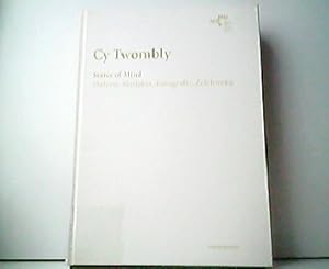 Immagine del venditore per Cy Twombly - States of Mind. Malerei, Skulptur, Fotografie Zeichnung. venduto da Antiquariat Kirchheim