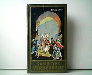 Bild des Verkufers fr Sand des Verderbens. Reiseerzhlungen. Aus der Reihe: Karl Mays gesammelte Werke, Band 10. zum Verkauf von Antiquariat Kirchheim