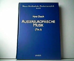 Seller image for Auereuropische Musik (Teil I). Aus der Reihe: Neues Handbuch der Musikwissenschaft Band 8. for sale by Antiquariat Kirchheim