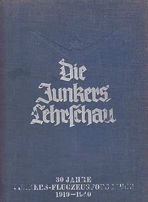 Die Junkers-Lehrschau : Eine Führg durch d. Lehrschau d. Junkers Flugzeug- u. -Motorenwerke A.-G....