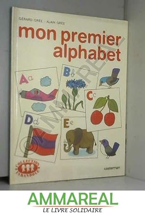 Image du vendeur pour Mon premier alphabet (Collection Farandole) mis en vente par Ammareal