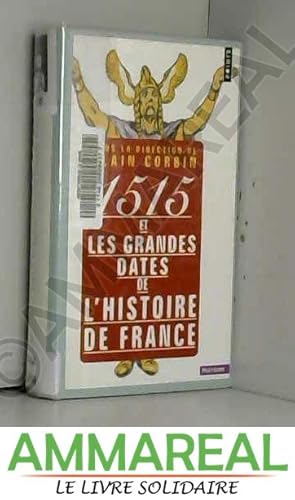 Seller image for 1515 et les grandes dates de l'histoire de France for sale by Ammareal