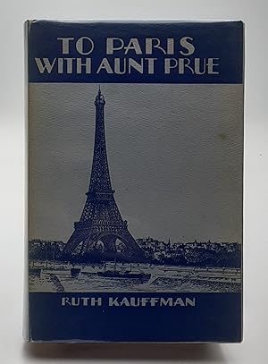 Image du vendeur pour To Paris with Aunt Prue. mis en vente par Zephyr Books