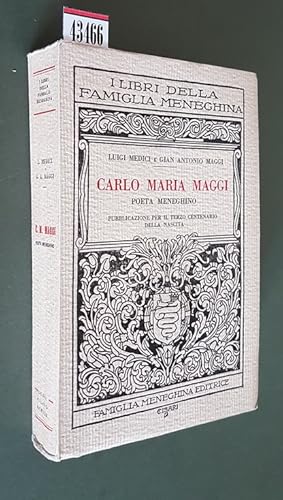 Image du vendeur pour CARLO MARIA MAGGI - Poeta meneghino mis en vente par Stampe Antiche e Libri d'Arte BOTTIGELLA