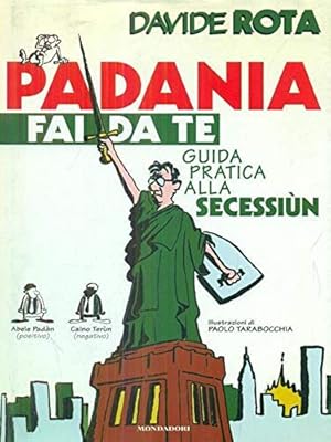 Immagine del venditore per Padania fai da te. Guida pratica alla secessione venduto da MULTI BOOK