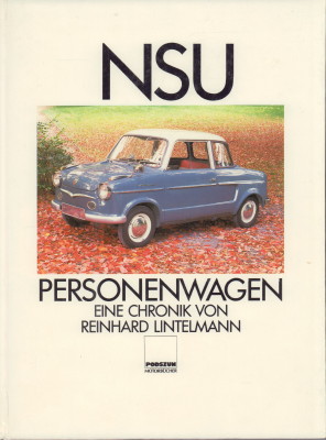 Bild des Verkufers fr NSU Personenwagen. Eine Chronik. zum Verkauf von Antiquariat Jenischek