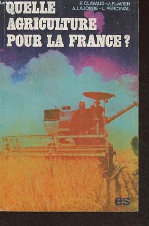 Immagine del venditore per Quelle agriculture pour la France? venduto da Le-Livre