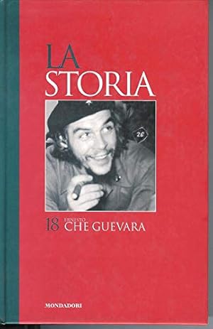 Image du vendeur pour La Storia - Ernesto Che Guevara n. 18 mis en vente par MULTI BOOK