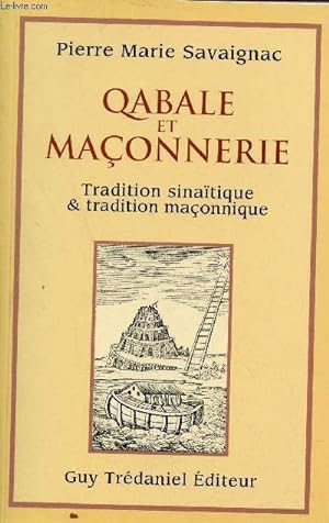 Seller image for Qabale et maonnerie - Tradition sinatique & tradition maonnique. for sale by Le-Livre