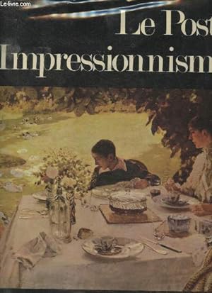 Bild des Verkufers fr Le post-Impressionnisme zum Verkauf von Le-Livre