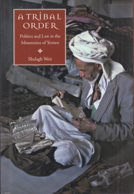 Bild des Verkufers fr A Tribal Order. Politics and Law in the Mountains of Yemen zum Verkauf von Antiquariat Jenischek