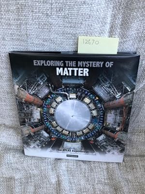 Immagine del venditore per Exploring The Mystery Of Matter: The ATLAS Experiment venduto da Anytime Books
