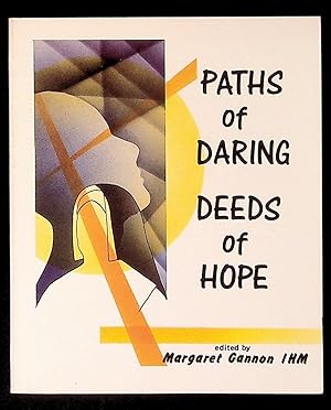 Seller image for Paths of Daring Deeds of Hope: Letters by and about Mother Theresa Maxis Duchemin for sale by The Kelmscott Bookshop, ABAA