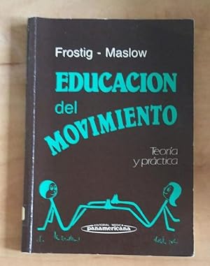 Bild des Verkufers fr EDUCACION DEL MOVIMIENTO. TEORIA Y PRACTICA zum Verkauf von El libro que vuela