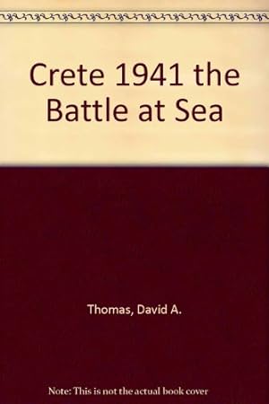 Imagen del vendedor de Crete 1941: the Battle at Sea a la venta por MULTI BOOK