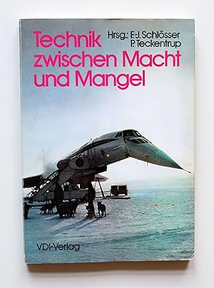 Imagen del vendedor de Technik zwischen Macht und Mangel. a la venta por Versandantiquariat Hsl