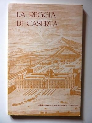 Seller image for LA REGGIA DI CASERTA. Testo di Felice De Filippis for sale by MULTI BOOK