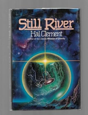 Imagen del vendedor de Still River by Hal Clement (First Edition) a la venta por Heartwood Books and Art