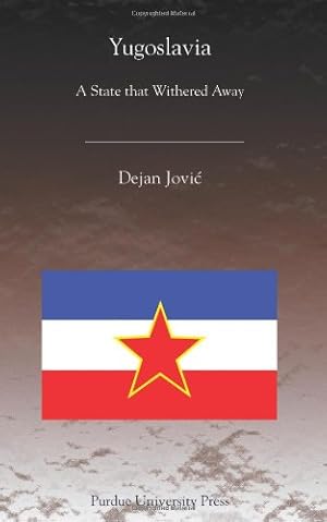 Seller image for Yugoslavia: A State That Withered Away [Soft Cover ] for sale by booksXpress
