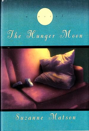 Bild des Verkufers fr The Hunger Moon zum Verkauf von Kenneth Mallory Bookseller ABAA