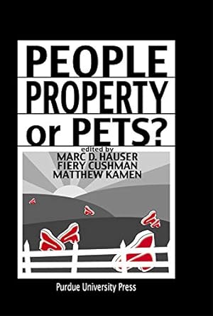 Image du vendeur pour People, Property, or Pets? (New Directions in the Human-Animal Bond) [Hardcover ] mis en vente par booksXpress